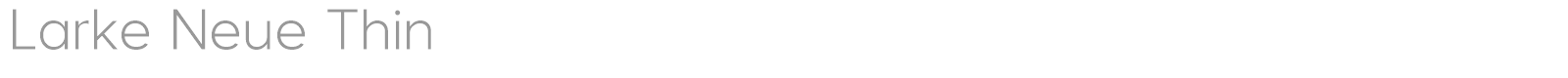 Larke Neue font preview